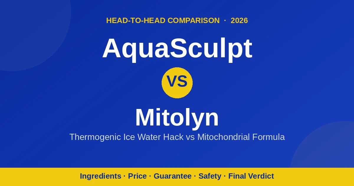 AquaSculpt vs Mitolyn — head-to-head supplement comparison — AquaSculpting.com